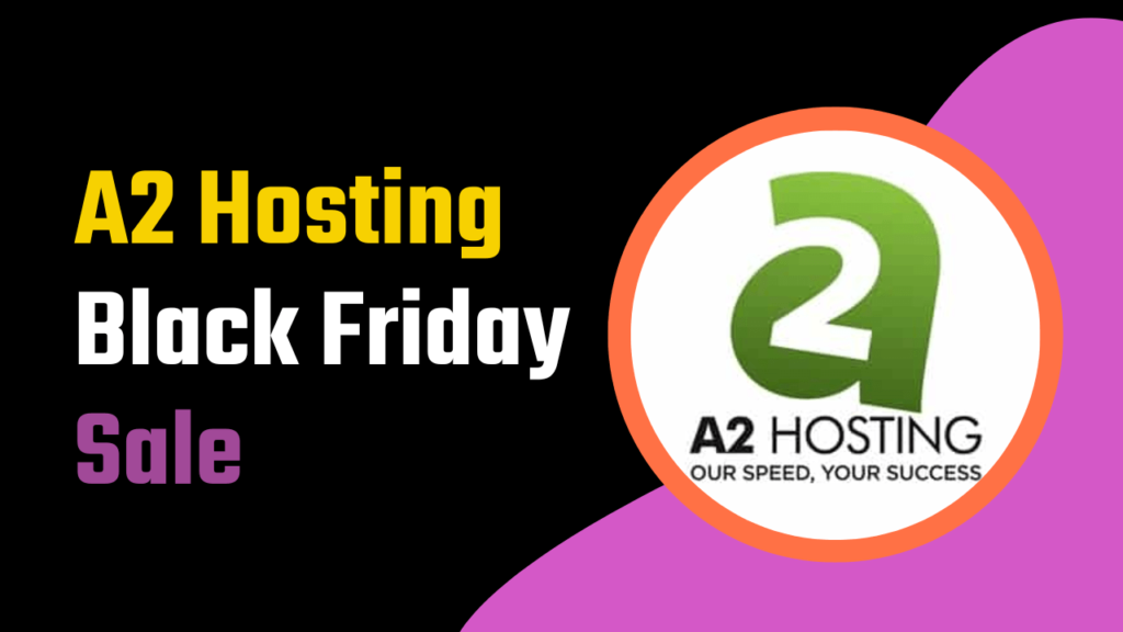 a2 hosting black friday cyber monday deals 2023
