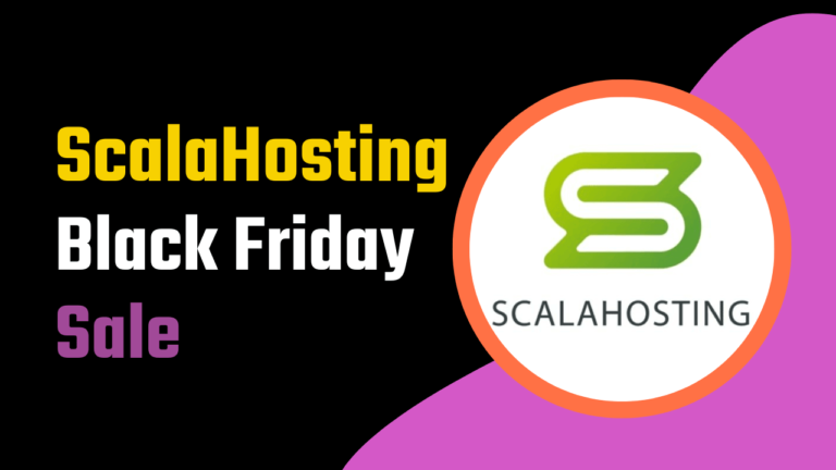ScalaHosting Black Friday Deals 2023 [Coming Soon]