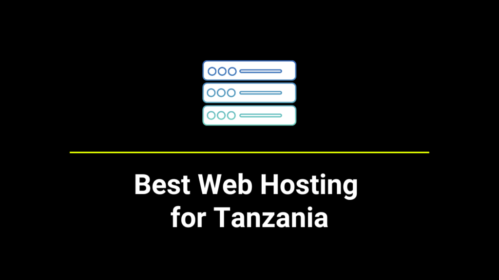 best web hosting for Tanzania websites