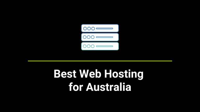 9 Best Web Hosting for Australia Websites 2023: A Comprehensive Review