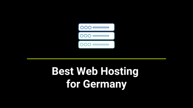 13+ Best Web Hosting for Germany Websites 2023: Unveiling Top Providers for Optimal Performance