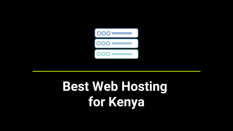 9 Best Web Hosting Services in Kenya