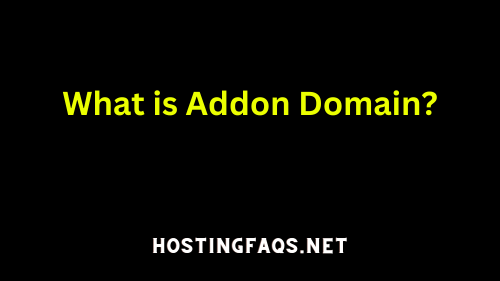 What is an Addon Domain